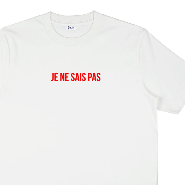 Je Ne Sais Pas T-Shirt
